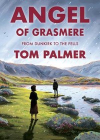 Angel of Grasmere: From Dunkirk to the Fells