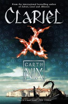 Clariel: Prequel to the internationally bestselling Old Kingdom fantasy series