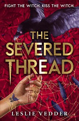 The Bone Spindle: The Severed Thread: Book 2