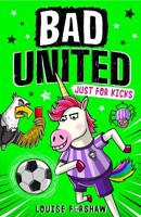 Bad United: Just For Kicks