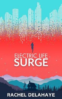 Electric Life: Surge