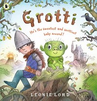 Grotti: Winner of a FCBG Children's Book Award 2025