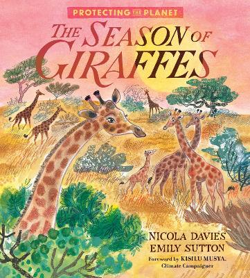 Protecting the Planet: The Season of Giraffes