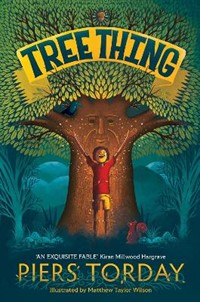 Tree Thing: A highly illustrated story by an award-winning author