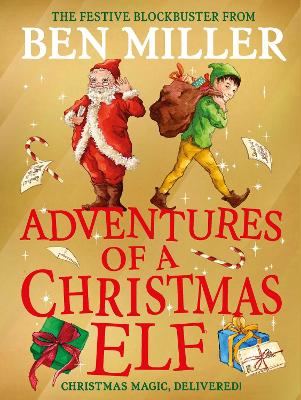 Adventures of a Christmas Elf: The brand new festive blockbuster