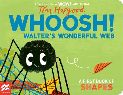 Whoosh! Walter's Wonderful Web: A First Book of Shapes
