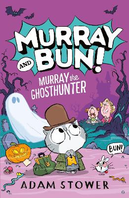 Murray the Ghosthunter (Murray and Bun 4) 