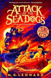 Attack of the Sea Dogs (Time Keys, book 4)
