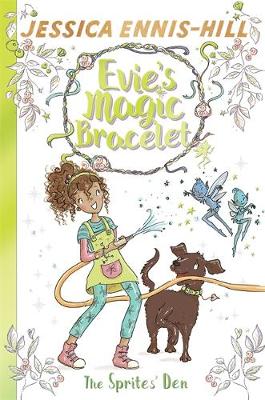 Evie's Magic Bracelet: The Sprites' Den: Book 3