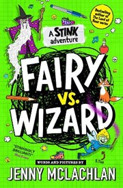 Stink: Fairy vs Wizard: A Stink Adventure (Stink)