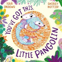 You've Got This, Little Pangolin