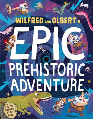 Wilfred & Olbert's Epic Prehistoric Adventure