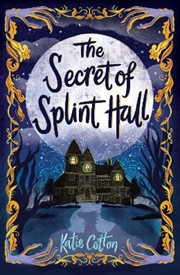 The Secret of Splint Hall