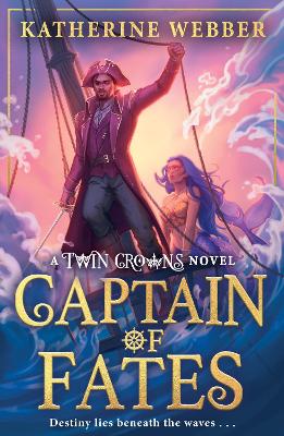 Captain of Fates (Twin Crowns, Book 4)