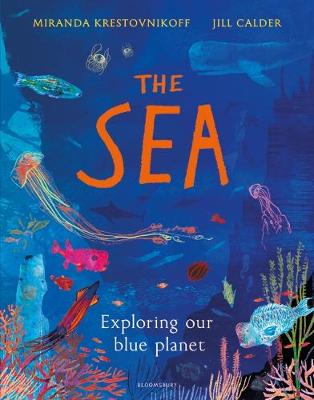 The Sea: Exploring our blue planet