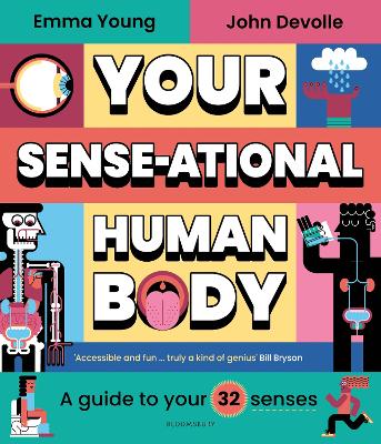 Your SENSE-ational Human Body: A Guide to Your 32 Senses