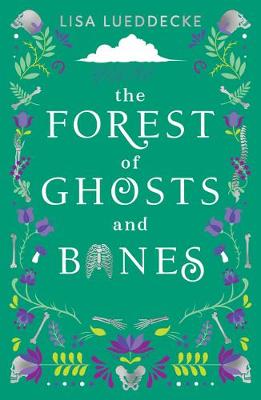 The Forest of Ghosts and Bones