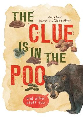 The Clue is in the Poo: And Other Things Too