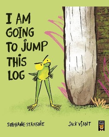 I Am Going To Jump This Log