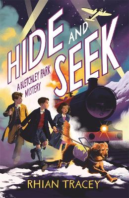 Hide and Seek: A Bletchley Park Mystery