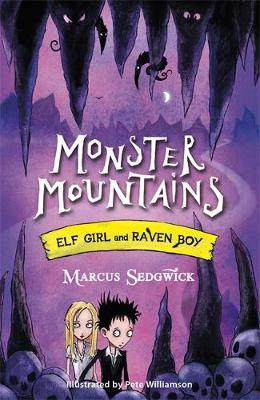 Elf Girl and Raven Boy: Monster Mountains: Book 2