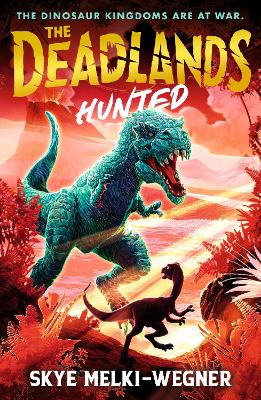 The Deadlands: Hunted: The dinosaurs are at war