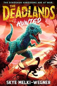 The Deadlands: Hunted: The dinosaurs are at war