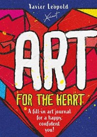 Art for the Heart: A Fill-in Journal for Wellness Through Art
