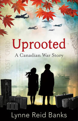 Uprooted - A Canadian War Story