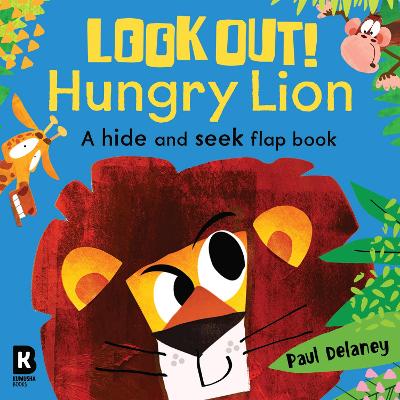 Look Out! Hungry Lion (Look Out! Hungry Animals)