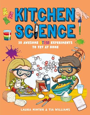 Kitchen Science: 30 Awesome STEM Experiments To Try At Home