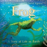 Frog: A Story of Life on Earth