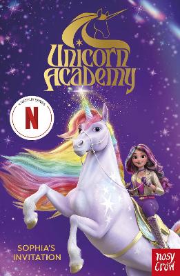 Unicorn Academy: Sophia's Invitation: The first book of the Netflix series