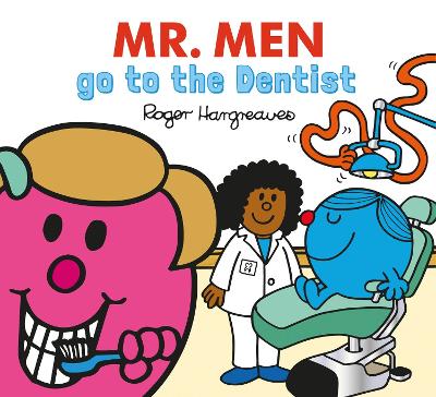 Mr. Men go to the Dentist (Mr. Men & Little Miss Everyday)