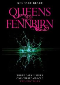 Queens of Fennbirn: Two Three Dark Crowns Novellas
