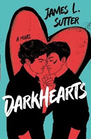 Darkhearts: An enemies-to-lovers gay rockstar romance for fans of Adam Silvera