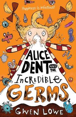 Alice Dent and the Incredible Germs