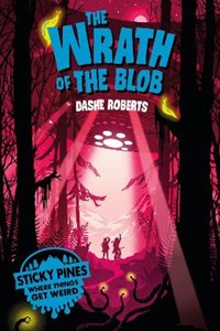 Sticky Pines: The Wrath of the Blob