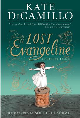 Lost Evangeline: A wise and magical story that celebrates fairytales