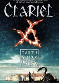 Clariel: Prequel to the internationally bestselling Old Kingdom fantasy series