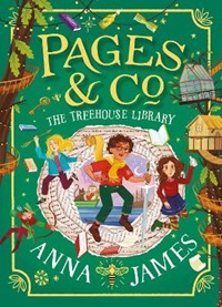 Pages & Co.: The Treehouse Library (Pages & Co., Book 5)