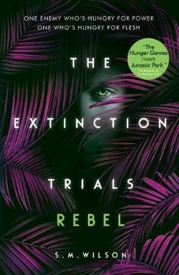 The Extinction Trials: Rebel