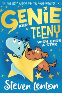 Genie and Teeny: Wish Upon A Star (Genie and Teeny, Book 4)
