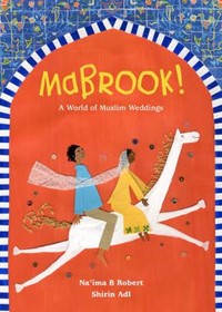 Mabrook! A World of Muslim Weddings