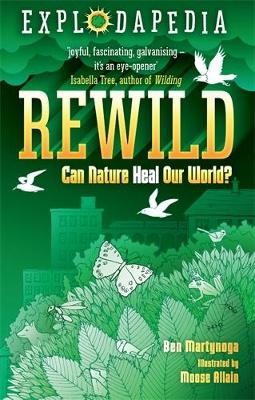 Explodapedia: Rewild - Can Nature heal Our World?