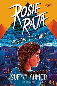 Rosie Raja: Mission to Cairo