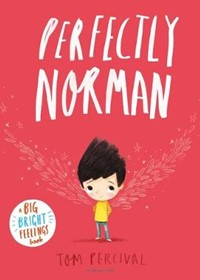 Perfectly Norman: A Big Bright Feelings Book