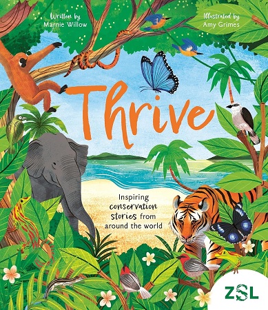 Thrive: Inspiring conservation stories from Zoological Society of London 