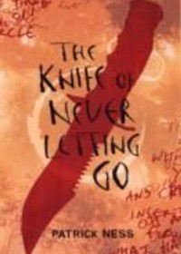 Chaos Walking Bk 1: The Knife Of Never L
