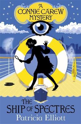 The Connie Carew Mysteries: The Ship of Spectres: Book 2